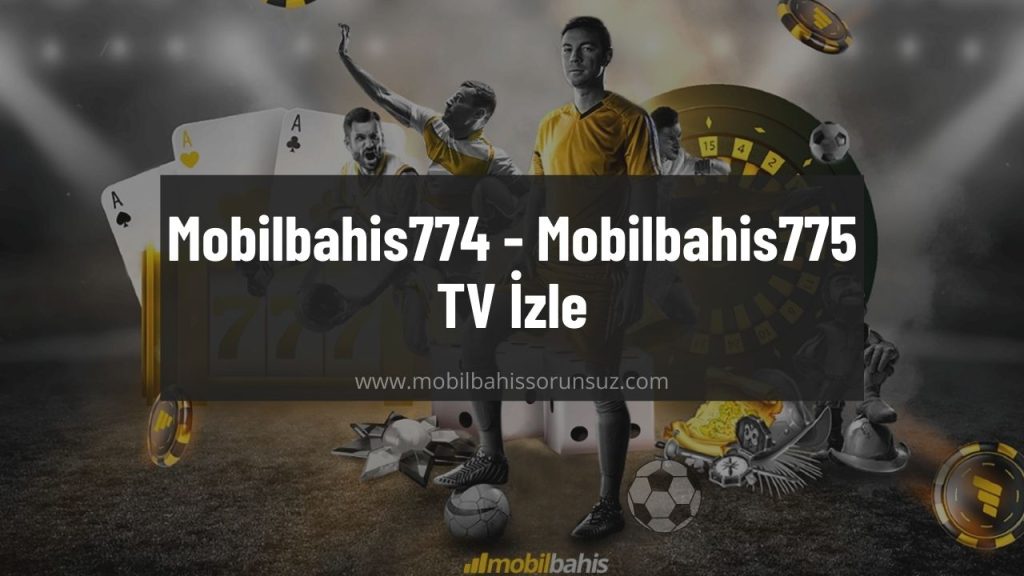 Mobilbahis774